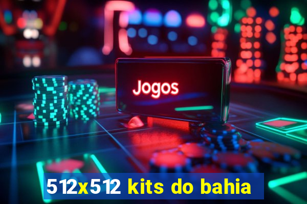 512x512 kits do bahia